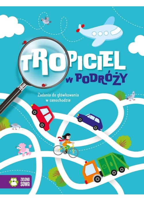 Tropiciel w podróży. Zadania do główkowania w...