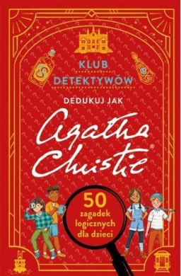 Klub detektywów. Dedukuj jak Agatha Christie