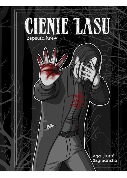 Cienie lasu T.3 Zepsuta krew