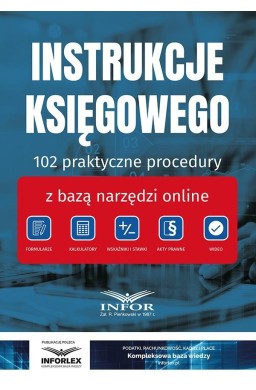 Instrukcje Księgowego.. 102 praktyczne procedury..