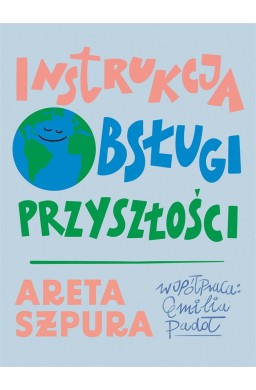 Instrukcja obsługi przyszłości