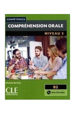 Comprehension orale 3 2ed B2 podręcznik + CD