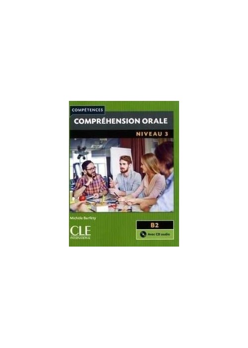 Comprehension orale 3 2ed B2 podręcznik + CD