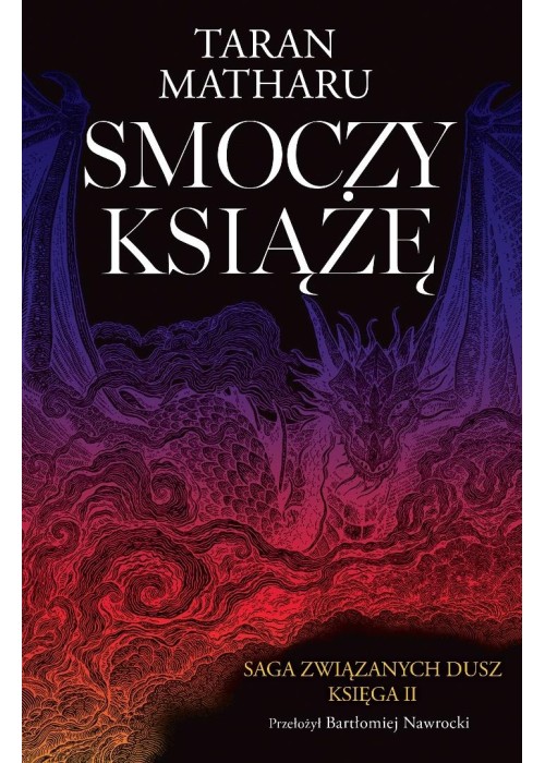 Saga związanych dusz T.2 Smoczy książę