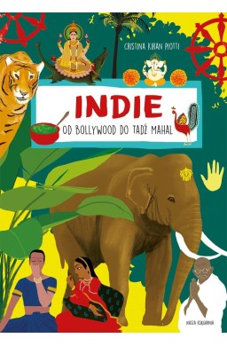 Indie. Od Bollywood do Tadź Mahal