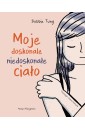 Moje doskonale niedoskonałe ciało