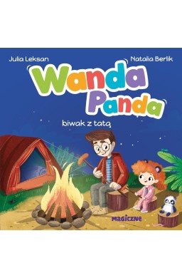 Wanda Panda. Biwak z tatą