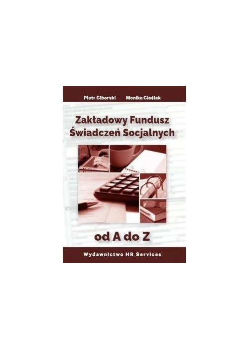 Zakładowy Fundusz Świadczeń Socjalnych od A do Z