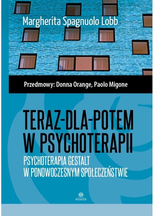 Teraz-dla-potem w psychoterapii