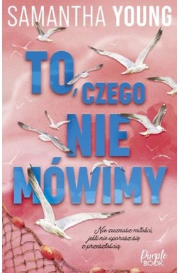 To, czego nie mówimy