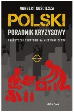 Polski poradnik kryzysowy. Praktyczne strategie ..