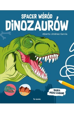 Spacer wśród dinozaurów