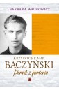 Krzysztof Kamil Baczyński. Pomnik z płomienia