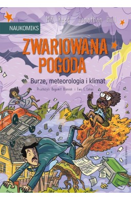 Zwariowana pogoda - burze, meteorologia i klimat