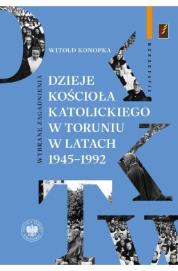 Dzieje Kościoła katolickiego w Toruniu..