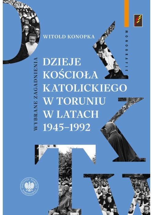 Dzieje Kościoła katolickiego w Toruniu..