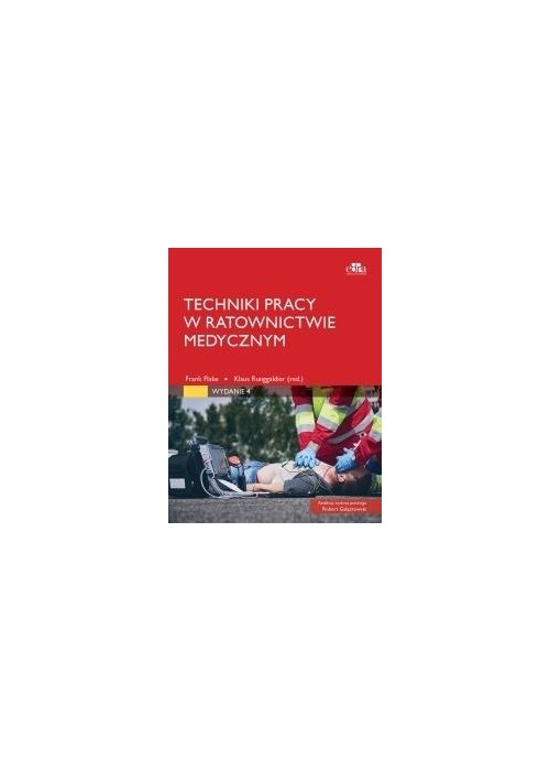 Techniki pracy w ratownictwie medycznym