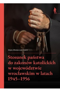 Stosunek państwa do zakonów katolickich w...