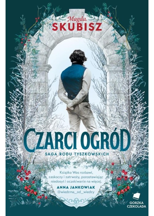 Saga rodu Tyszkowskich T.2 Czarci ogród