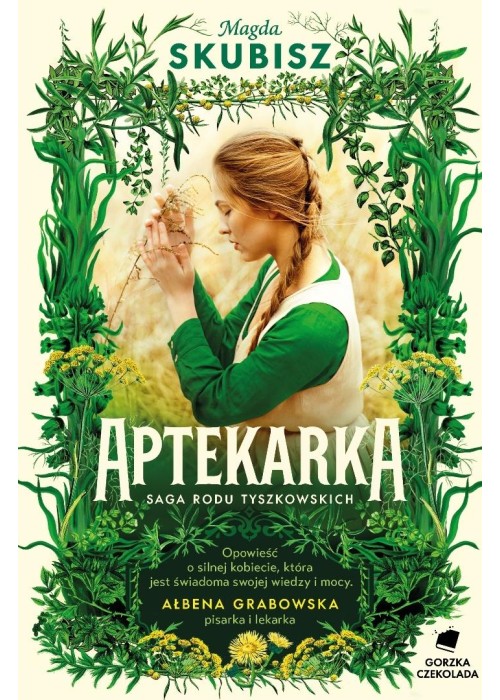 Saga Rodu Tyszkowskich T.1 Aptekarka