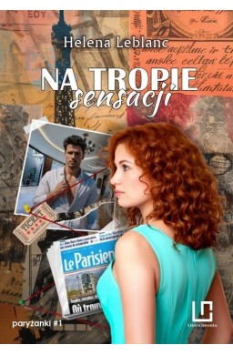 Paryżanki T.1 Na tropie sensacji