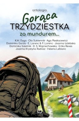 Gorąca trzydziestka. Za mundurem