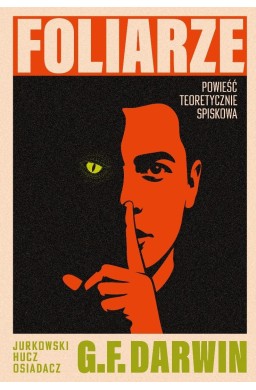 Foliarze. Powieść teoretycznie spiskowa