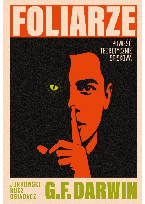 Foliarze. Powieść teoretycznie spiskowa