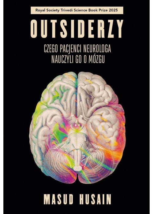 Outsiderzy. Czego pacjenci neurologa nauczyli go..