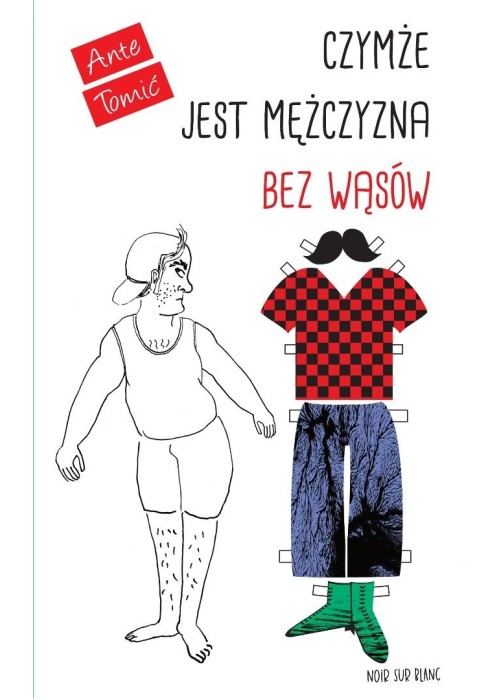Czymże jest mężczyzna bez wąsów