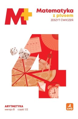 Matematyka SP 4 MatPlus ćw. Arytmetyka B1/2 2026