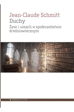 Duchy. Żywi i umarli w społeczeństwie...