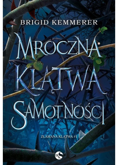 Złamana klątwa T.1 Mroczna klątwa samotności w.2