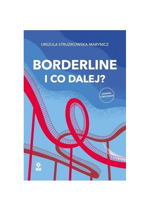 Borderline I co dalej
