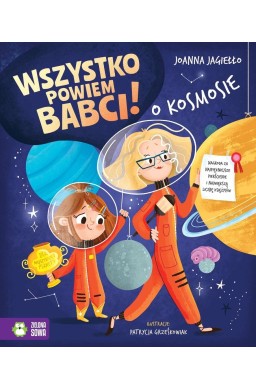 Wszystko powiem babci! O kosmosie