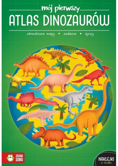 Mój pierwszy atlas dinozaurów