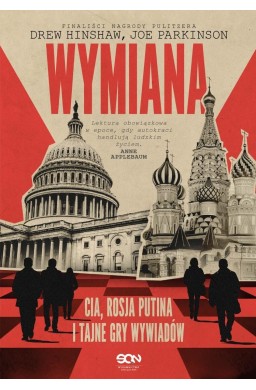 Wymiana. CIA, Rosja Putina i tajne gry wywiadów