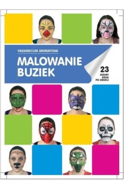 Malowanie buziek Vademecum Animatora cz.1