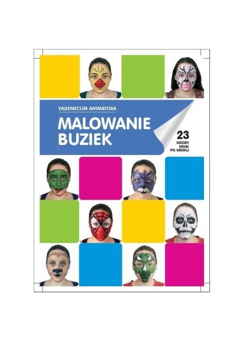 Malowanie buziek Vademecum Animatora cz.1