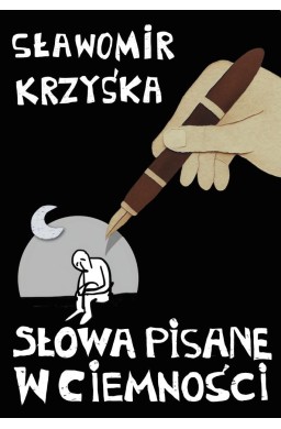 Słowa pisane w ciemności