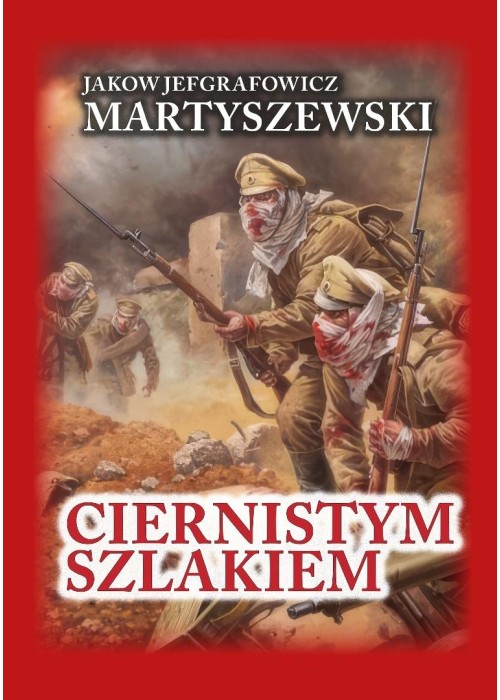 Ciernistym szlakiem. Wspomnienia 1914 - 1918 BR