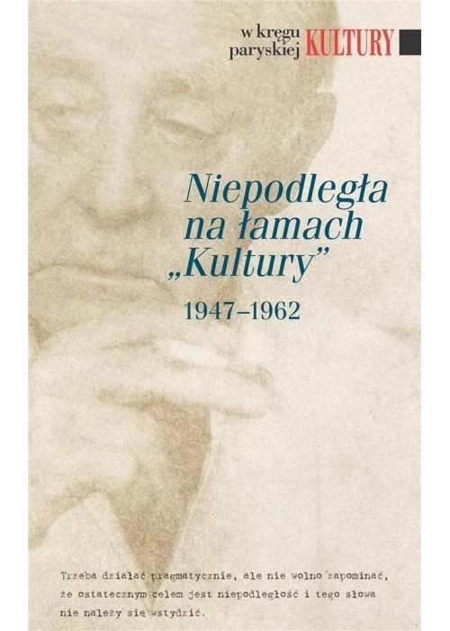 Niepodległa na łamach Kultury 1947-1962