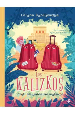 Walizka pełna marzeń T.3 Los walizkos, czyli...