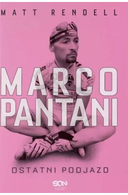 Marco Pantani. Ostatni podjazd w.3