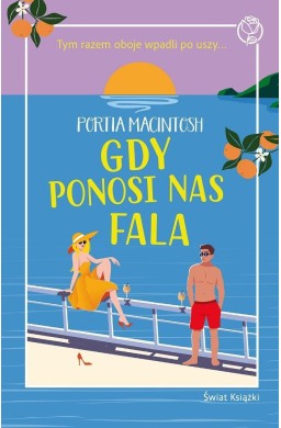 Gdy ponosi nas fala