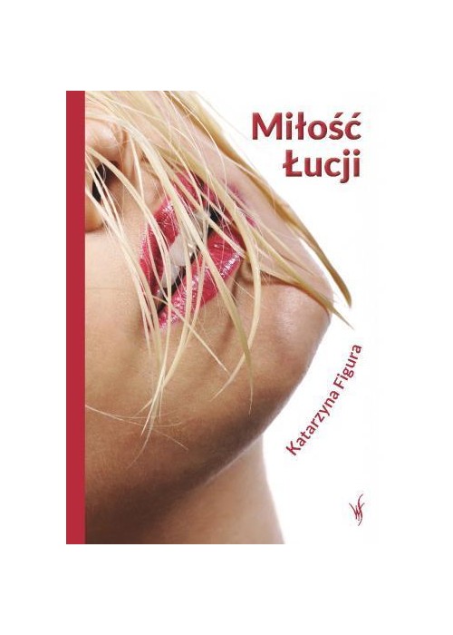 Miłość Łucji - Katarzyna Figura