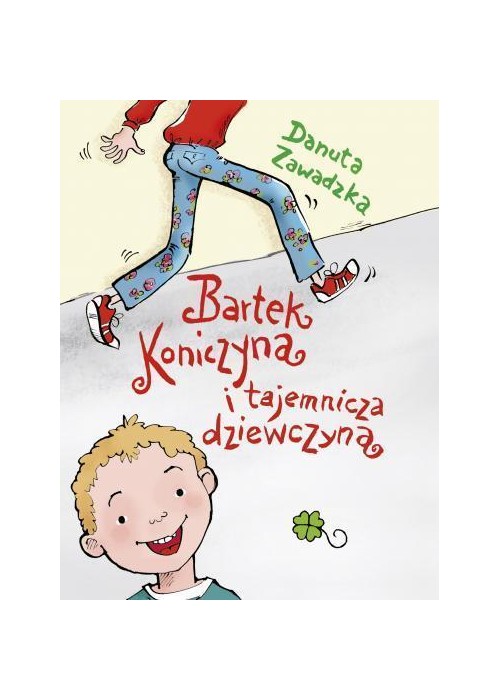 Bartek Koniczyna i tajemnicza dziewczyna