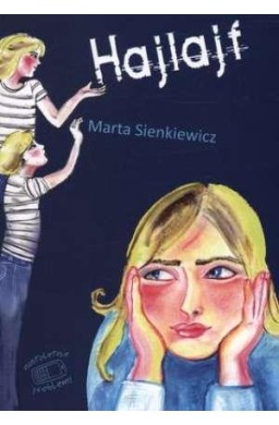 Hajlajf - Sienkiewicz Marta