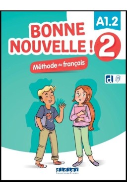 Bonne Nouvelle! 2 podręcznik + didierfleapp A1.2