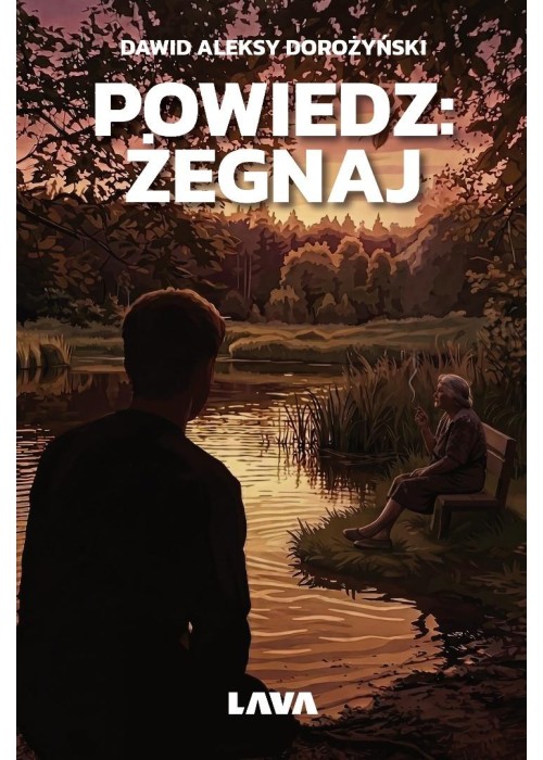 Powiedz: żegnaj